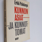 Erkki Palolampi : Kunnon asiat - ja kunnottomat : Pakinoi... - pikkukuva 1