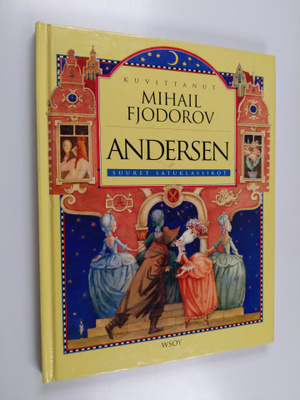H. C. Andersen : Andersen : suuret satuklassikot