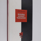 Eila Jaatinen : Huuda minut takaisin - pikkukuva 1
