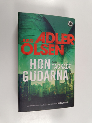 Jussi Adler-Olsen : Hon tackade gudarna - Thriller