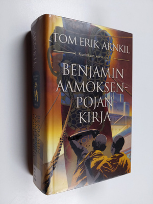 Tom Erik Arnkil : Benjamin Aamoksenpojan kirja