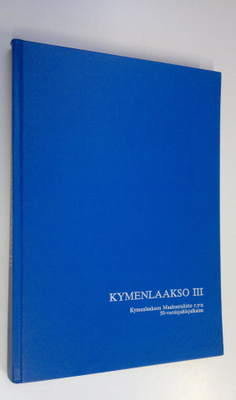 Kauko V. (toim.) Niinisalo : Kymenlaakso 3, Kymenlaakson ...