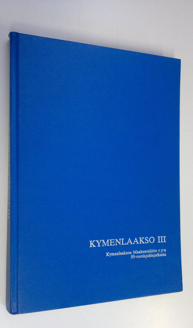 Kauko V. (toim.) Niinisalo : Kymenlaakso 3, Kymenlaakson ...