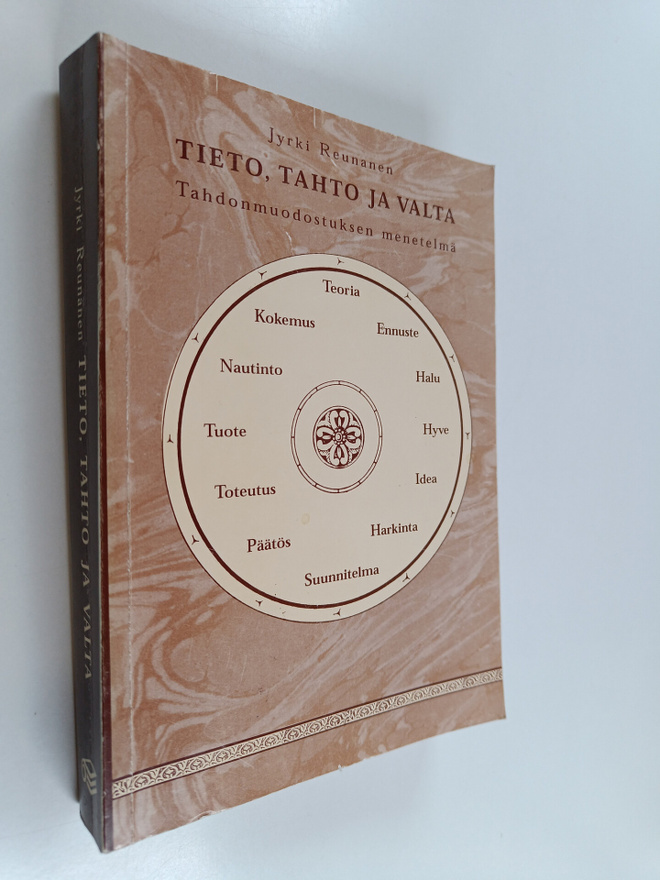 Jyrki Reunanen : Tieto, tahto ja valta : tahdonmuodostuks...