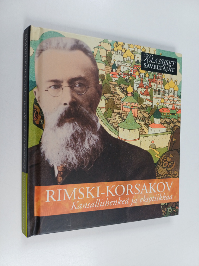Rimski-Korsakov : Kansallishenkeä ja eksotiikkaa (CD -kirja)