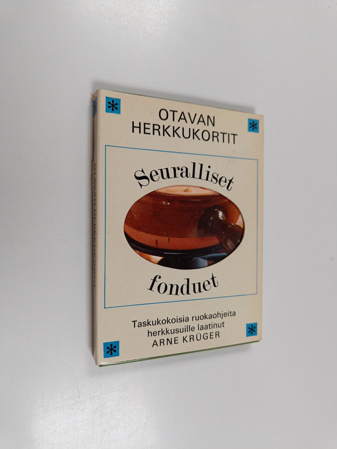 Arne Kruger : Seuralliset fonduet : Taskukokoisia ruokaoh...