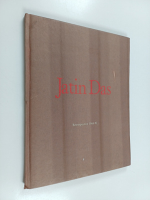 Nandita Das (Editor) : Jatin Das : Retrospective 1963-2023