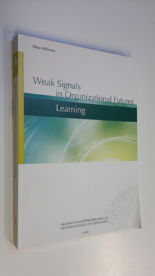 Elina Hiltunen : Weak signals in organizational futures