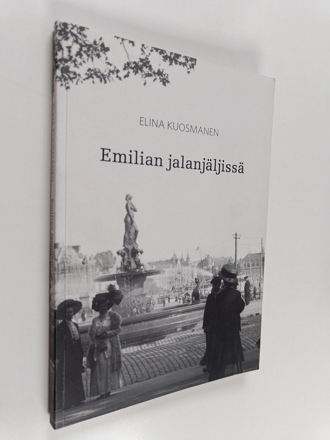Elina Kuosmanen : Emilian jalanjäljissä