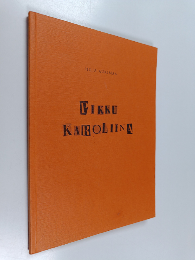 Hilja Aukimaa : Pikku Karoliina : kertomuksia tytön elämä...