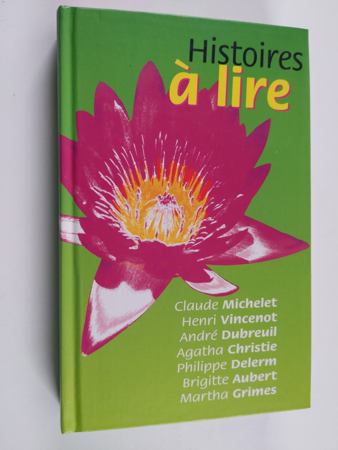 Claude Michelet : Histoires a lire. Sept nouvelles