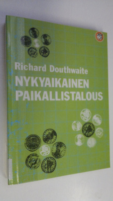 Richard Douthwaite : Nykyaikainen paikallistalous