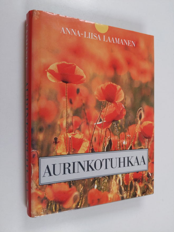 Anna-Liisa Laamanen : Aurinkotuhkaa