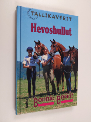 Bonnie Bryant : Hevoshullut