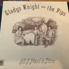 Gladys Knight And The Pips - All I Need Is Time - pikkukuva 1