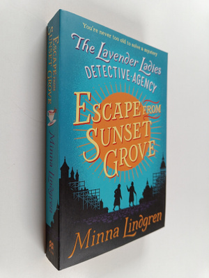 Minna Lindgren : Escape from Sunset Grove
