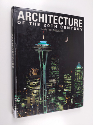 Mary Hollingsworth : Architecture of the 20th century