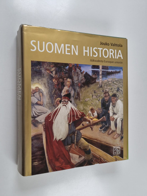 Jouko Vahtola : Suomen historia : jääkaudesta Euroopan un...