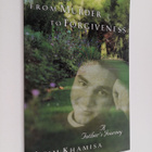 Azim Khamisa : From Murder to Forgiveness : A Father's Jo... - pikkukuva 1