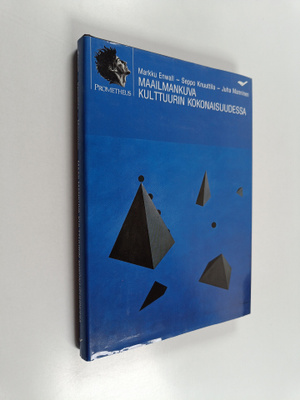 Markku Enwall : Maailmankuva kulttuurin kokonaisuudessa :...