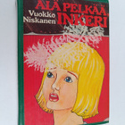 Vuokko Niskanen : Älä pelkää, Inkeri - pikkukuva 1