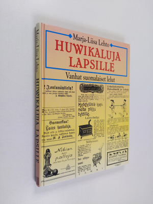 Marja-Liisa Lehto : Huwikaluja lapsille : vanhat suomalai...