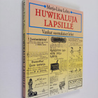 Marja-Liisa Lehto : Huwikaluja lapsille : vanhat suomalai... - pikkukuva 1