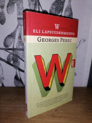 Georges Perec - W eli lapsuudenmuisto - 2.p.2004