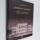 Erkki Fredrikson : Lyseotalon vuosisata : Jyväskylän lyse... - pikkukuva 1