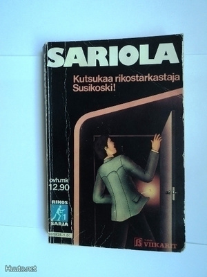Mauri Sariola: Kutsukaa rikostarkastaja Susikoski!