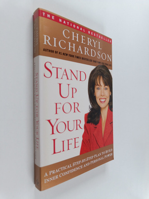 Cheryl Richardson : Stand Up for Your Life : A Practical ...