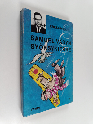 Erkki-Mikael : Samuel Väsyn syöksykierre