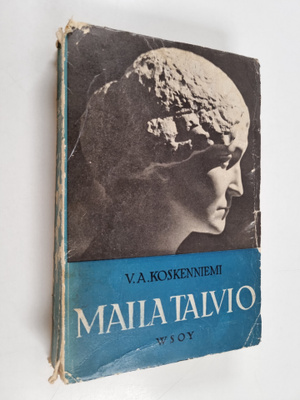 V. A. Koskenniemi : Maila Talvio : kirjailijakuvan äärivi...