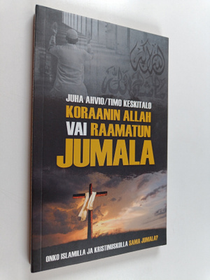 Juha Ahvio ym. : Koraanin Allah vai Raamatun Jumala - Onk...