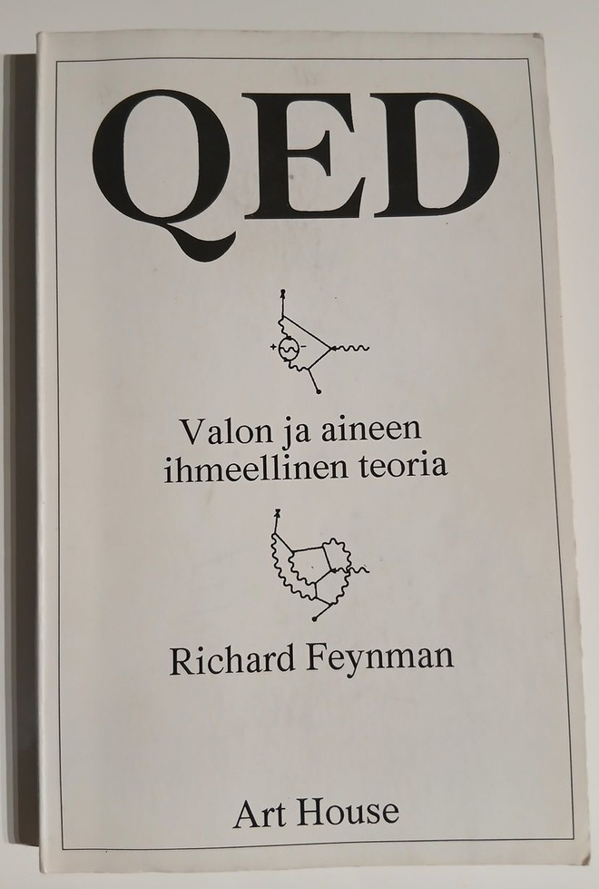 Richard Feynman: QED - Valon ja aineen ihmeellinen teoria