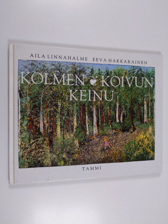 Aila Linnahalme : Kolmen koivun keinu