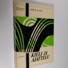 John B. Carroll : Kieli ja ajattelu - pikkukuva 1
