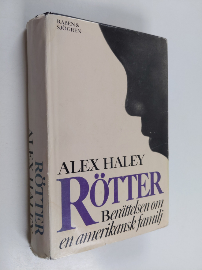 Alex Haley : Rötter : berättelsen om en amerikansk familj