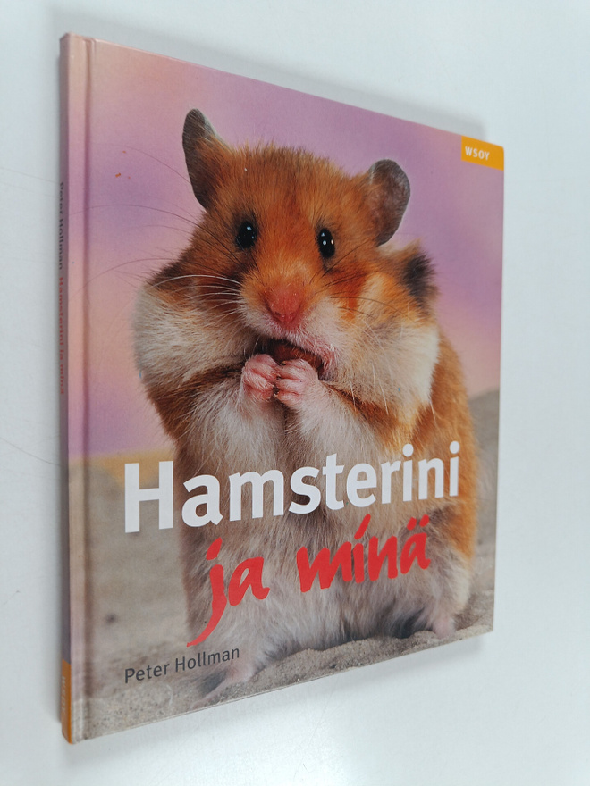 Peter Hollmann : Hamsterini ja minä