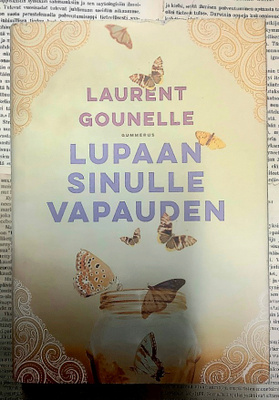 Laurent Gounelle - Lupaan sinulle vapauden (sid.)