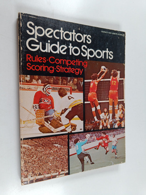 Spectators guide to Sports : Rules - Competing - Scoring ...