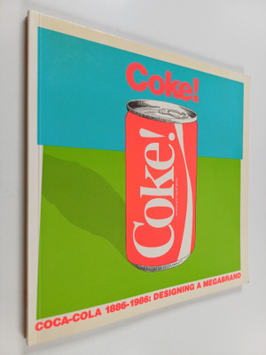 Stephen Bayley : Coke ! : Coca-Cola 1886-1986 : designing...