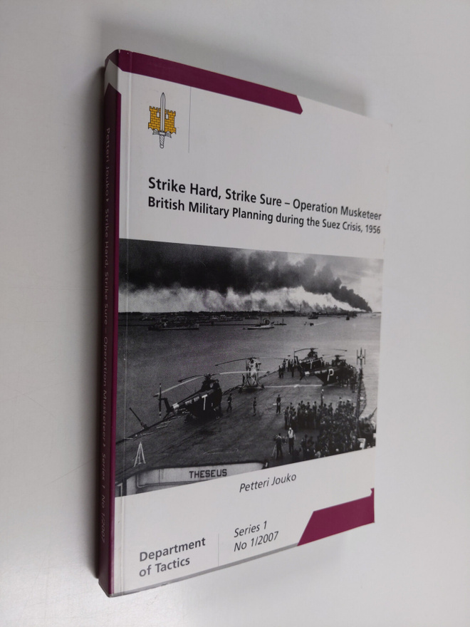 Petteri Jouko : Strike hard, strike sure : operation Musk...
