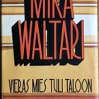 MIKA WALTARI: VIERAS MIES TULI TALOON / FINE VAN BROOKLYN - pikkukuva 1
