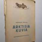 Sakari Pälsi : Arktisia kuvia : alkeellisia taideteoksia ... - pikkukuva 1