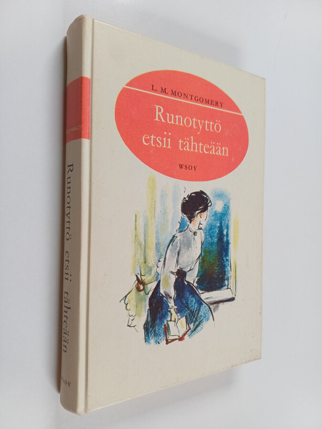 L. M. Montgomery : Runotyttö etsii tähteään