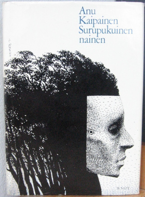 Anu Kaipainen: Surupukuinen nainen, Wsoy 1971. 2p. 275 s.