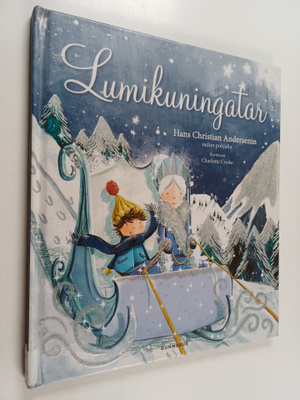 Rachel Elliot : Lumikuningatar : H. C. Andersenin sadun p...