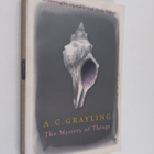 A. C. Grayling : The mystery of things - pikkukuva 1
