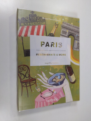 Angelika Taschen : Paris : Restaurants & more